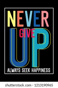 never give up,t-shirt design vector illustration