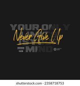 never give up vector illustration typography t shirt design
