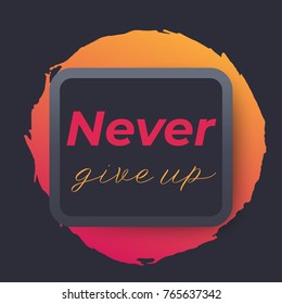 Never give up vector poster