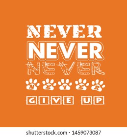 never give up vector typography design