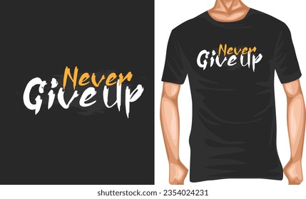 Verzichten Sie nie auf Vektortypografie T-Shirt-Design editable Vorlage