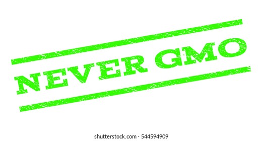Never Gmo watermark stamp. Text caption between parallel lines with grunge design style. Rubber seal stamp with dirty texture. Vector light green color ink imprint on a white background.