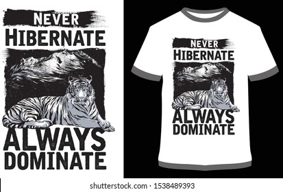 Never Hibernate - Vector graphic, typographic poster, vintage, label, badge, logo, icon or t-shirt