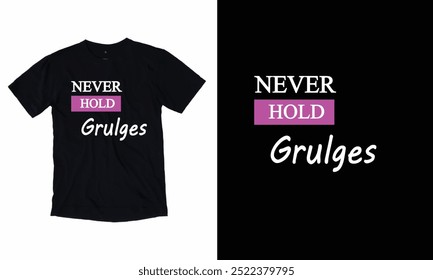 Niemals Groll Motivations-Schlaganfall Typ Tempo-Design, Typografie, Slogan T-Shirt, Plakate, Etiketten,