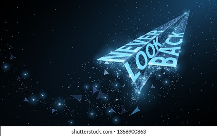 Never look back. Abstract paper airplane with Motivational slogan on dark blue background. Dream, freedom, inspiration optimistic, positive concept vector illustration. Shirt print