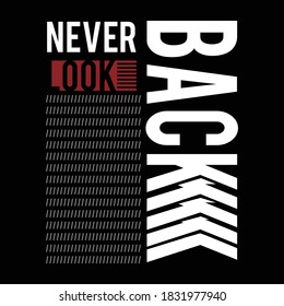 never look back design typography vector illustration for print