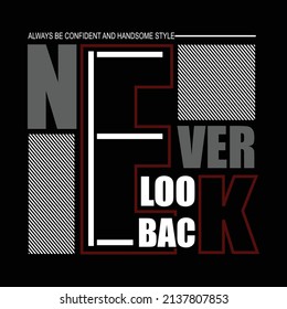 never look back design typography vector illustration for print t shirt