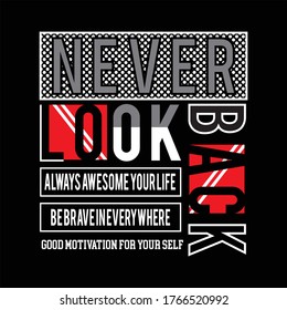 never look back design typography,vector illustration for print