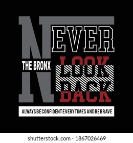 never look back design typography,vector illustration for print