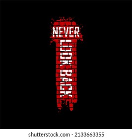 Never look back and keep going, modern typography, tee shirt graphics