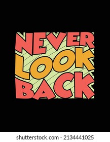 never look back lettering quote