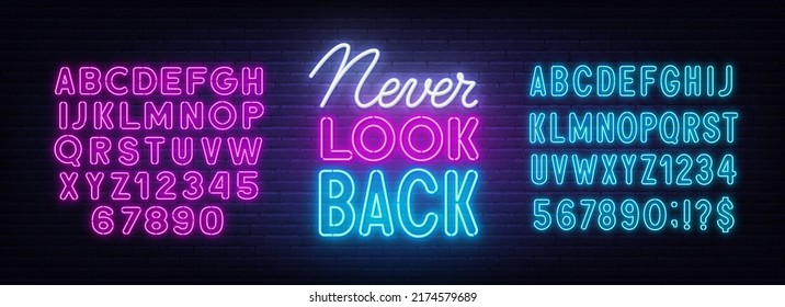 Never Look Back neon sign on brick wall background.