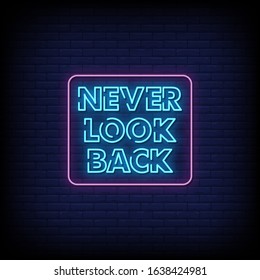 Never Look Back Neon Signs Style Text Vector