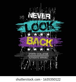  never look back slogan typography graphic artistic concept for print t shirt,vector illustration