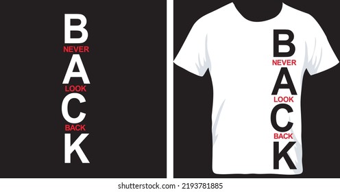 never look back sport slogan t-shirt  design black white