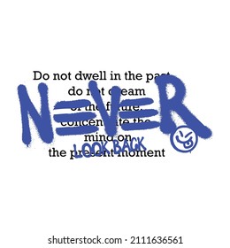 NEVER LOOK BACK T SHIRT DESIGN