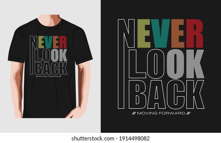 never look back, typography graphic design, for t-shirt prints, vector illustration
