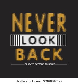 never look back,design typography vector illustration for print