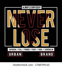 never lose design typography,vector illustration for print