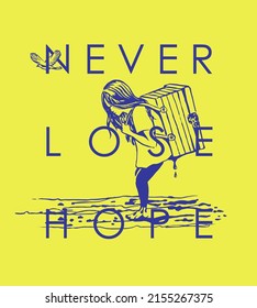 Never Lose Hope Concept. Poster of a girl carrying a box and a bird flying to freedom