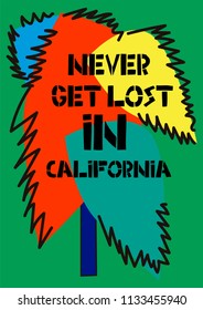 never lost in california,t-shirt design