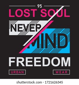 never mind slogan, original design typography, t-shirt graphics, vectors illustration