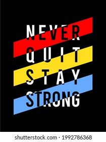 never quit design typography for print t shirt