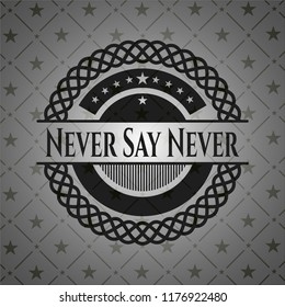 Never Say Never dark emblem. Retro