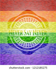 Never Say Never lgbt colors emblem 