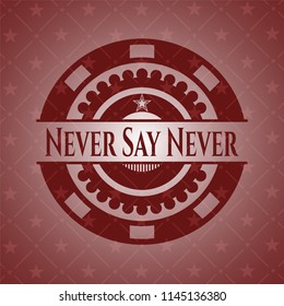 Never Say Never retro red emblem