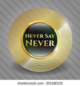 Never Say Never shiny emblem