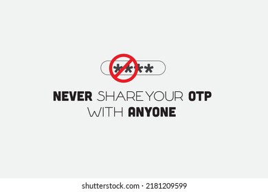 Never Share Your Otp With Anyone Warning Alert Otp  Bank One Time Password 