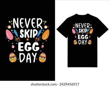 Never Skip Egg Day | Easter T-shirt Design