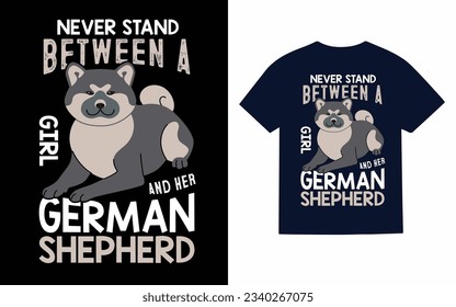 never stand between a girl and her german shepherd, shepherd dog t shirt design svg