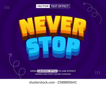 never stop 3d text effect, font effect, 3d font for title