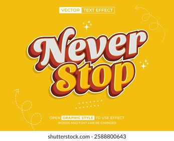 never stop 3d text effect, font effect, 3d font for title