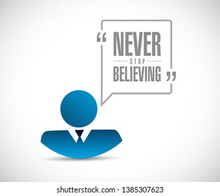 Never stop believing businessman message isolated over a white background