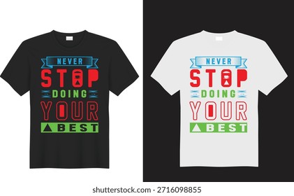 nunca pare de fazer o seu melhor motivational tipografia moda vintage t-shirt
