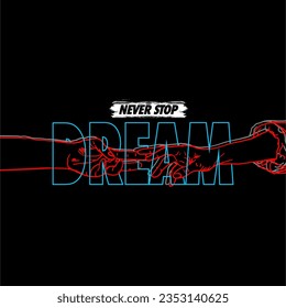 never stop dream slogan simple vintage fashion