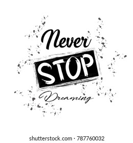 Never Stop Dreaming