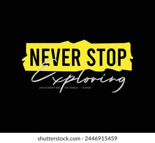 Nunca deje de explorar el Vector de eslogan motivacional para estampados de camisetas posters arte de pared y más