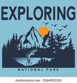 Never Stop Exploring National Park Lake