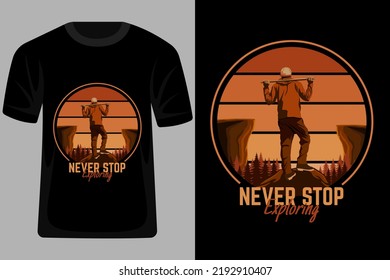 Never Stop Exploring Retro Vintage T Shirt Design