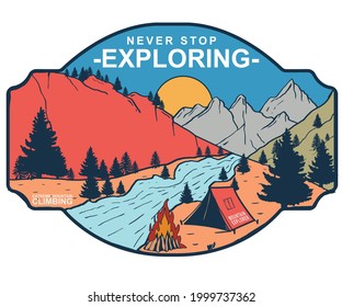 Never stop exploring summer design. Camping artwork for fashion. Mountain explore vector print for apparel. Wild lake sticker illustration.