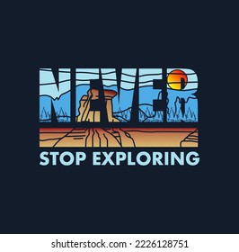 Never Stop Exploring Vintage T- shirt,sweatshirt,hoodie, design print ready template vector art 