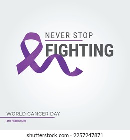 Nunca Dejen De Luchar Contra La Tipografía De Cinta. 4.º Día Mundial contra el Cáncer