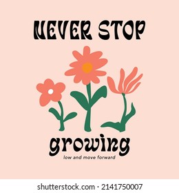 Never Stop Growing Lettering Abstract Graphic Stock Vector (royalty 