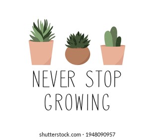 Nunca Detener el crecimiento de la ilustración vectorial. Hogares, cactus, suculentos con papel tachado a mano