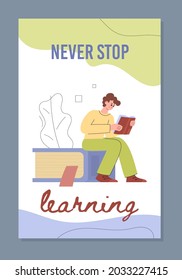 Never stop learning concept of banner or poster, flat cartoon vector illustration. Education and learning power, knowledge for professional success and career.