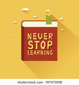 Never Stop Learning. Icon of a book with title. Concept of education, learning, personal development. Vector colorful illustration in flat design